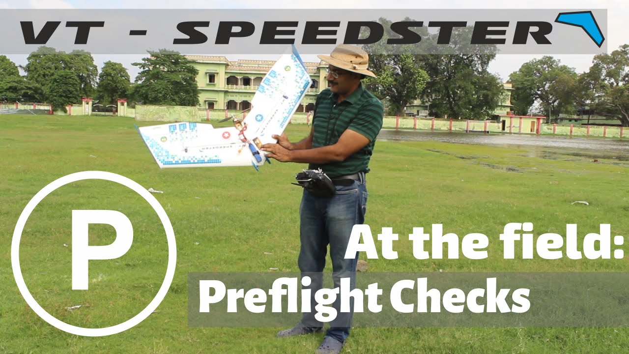 VT-Speedster - At the Field: Preflight checks at the field and how to launch
