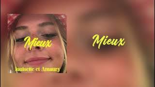 LOUISETTE & AMAURY - Mieux (J'aimerais bien dire à mon ex) (Paroles)
