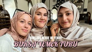 BURSA YEMEK TURU 🍽️👩🏻‍🍳💃🏻