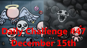 Binding of Isaac Afterbirth Daily Challenge #47 (12/15/15)