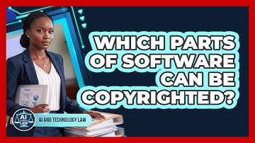 Which Parts Of Software Can Be Copyrighted?