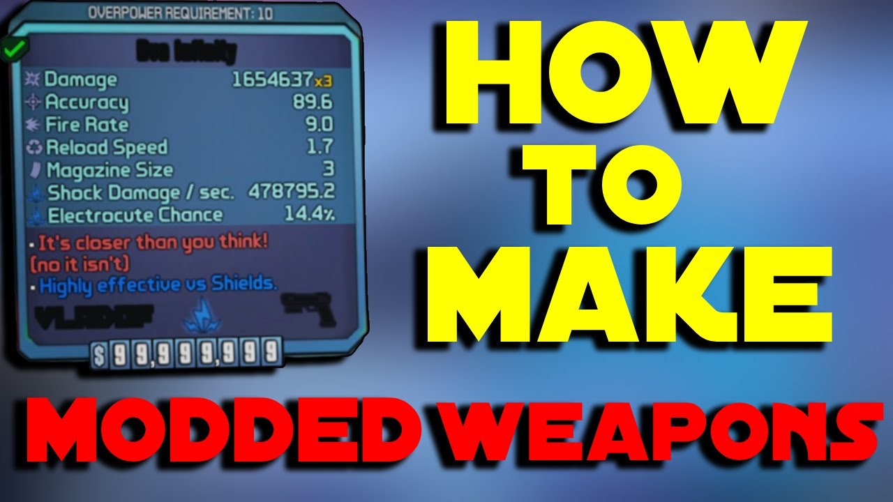 BORDERLANDS 2 How To Make MODDED WEAPONS TUTORIAL (BLACK WEAPONS) 2025