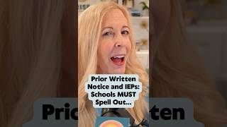 Prior Written Notice and IEPs: Schools MUST Spell Out…