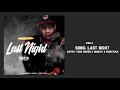 Yung Dinero x Munchy x KingxTuck- Last Night