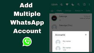 Create Multiple GB WhatsApp Account- (without Installing Multiple WhatsApp)