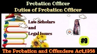 Probation officer and its duties  | Section 13 to 16 | The Probation and Offenders Act,1958 | RJS