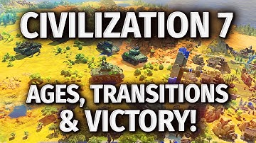 Civilization 7 - Ages, Transitions & HOW TO WIN!