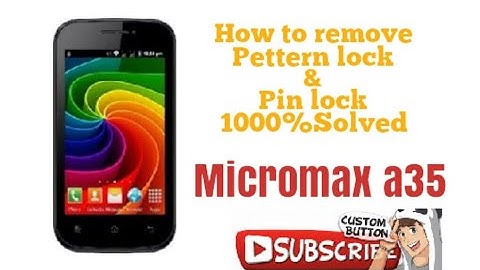 Micromax A35 hard reset & pettern password