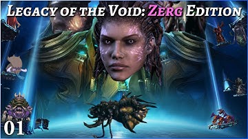Legacy of the Void: Zerg Edition! - Part 1