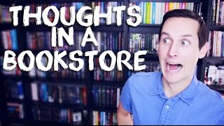 THOUGHTS IN A BOOKSTORE