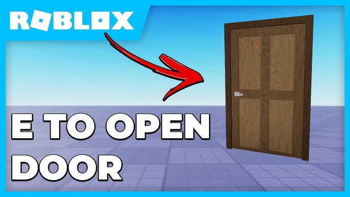 My E to Open Door doesn't work. What am I doing wrong? : r/roblox