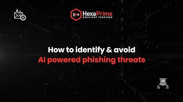 HexaPrime - What are AI-powered phishing threats?