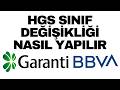Garanti Bankası HGS Sınıfı Nasıl Değiştirilir
