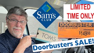 This WEEKEND ONLY! It's DOORBUSTERS SALE at SAM's CLUB. Limited Time Only! SHOP WITH US!