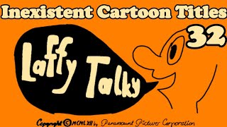 Inexistent Cartoon Titles 32 'Laffy Talky' (1962)