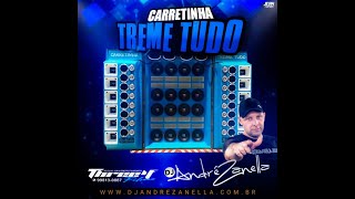 CARRETINHA TREME TUDO - DJ ANDRE ZANELLA