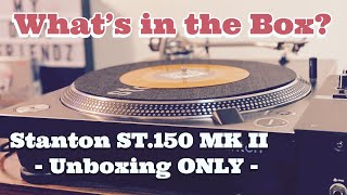 What's in the Box? - Stanton ST.150 MK II Unboxing - YouTube