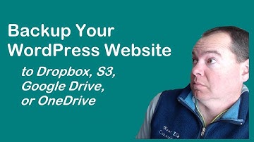 WordPress Website Backups Made Easy - Back Up to Dropbox, Amazon S3, Google Drive, or OneDrive