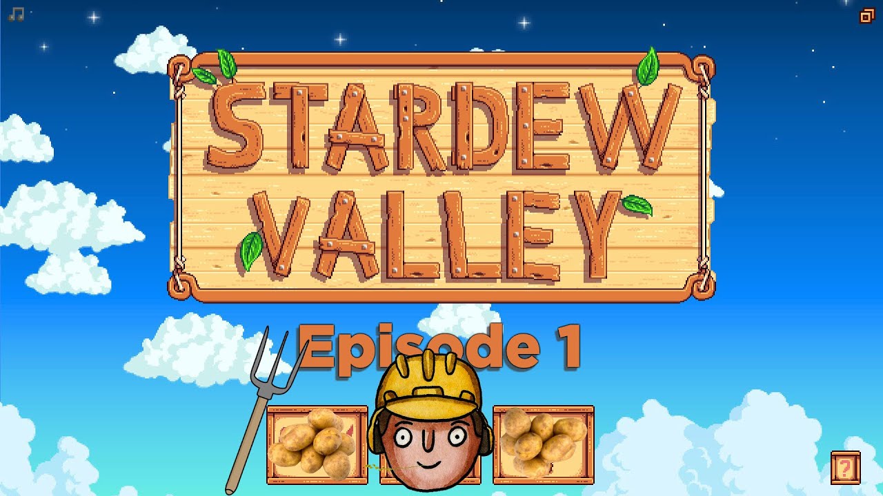 Stardew Valley Pt 1 Getting Lost In My Own Backyard Youtube