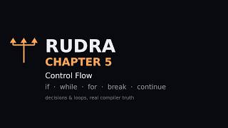 RUDRA Programming Language — Chapter 5: Control Flow