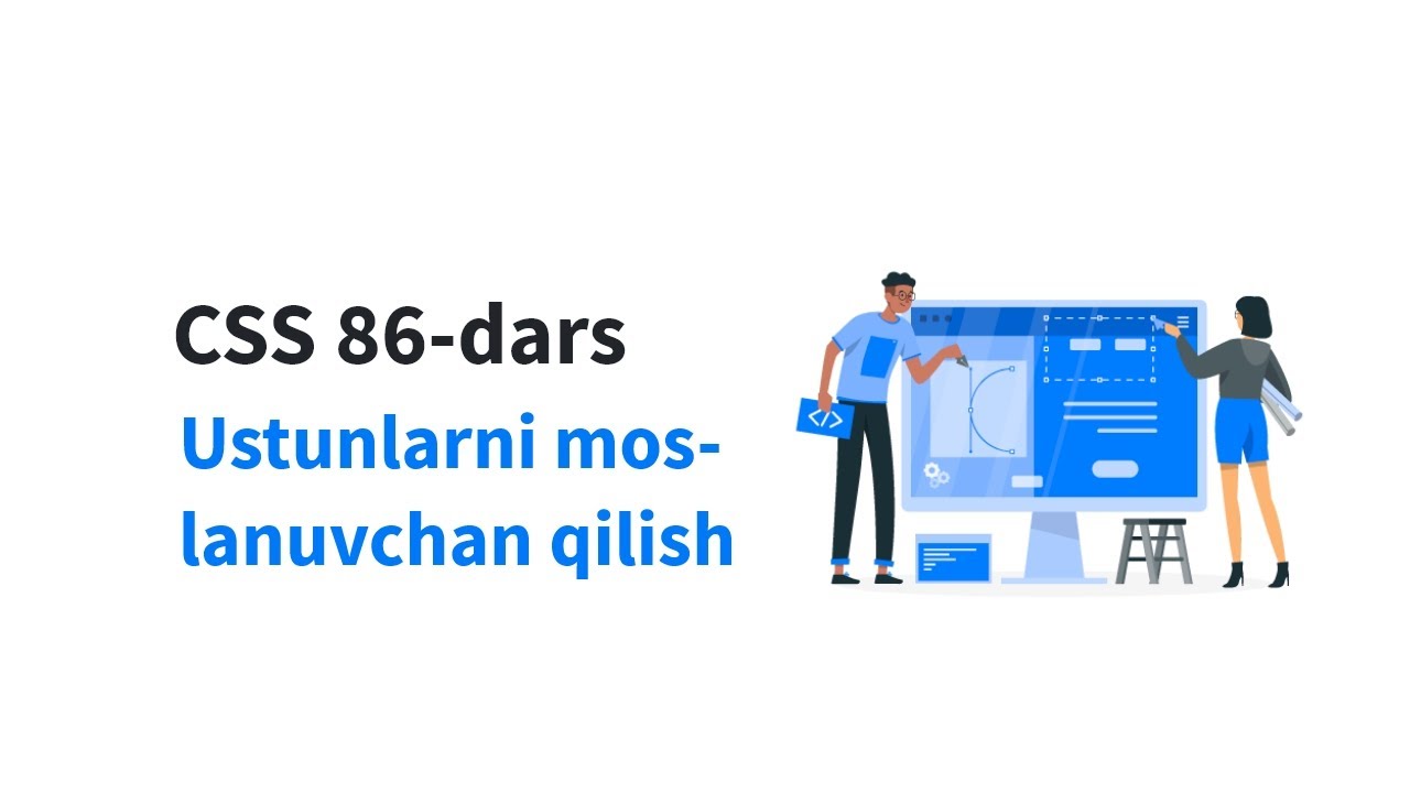 CSS 86-dars. Ustunlarni moslanuvchan qilish - YouTube