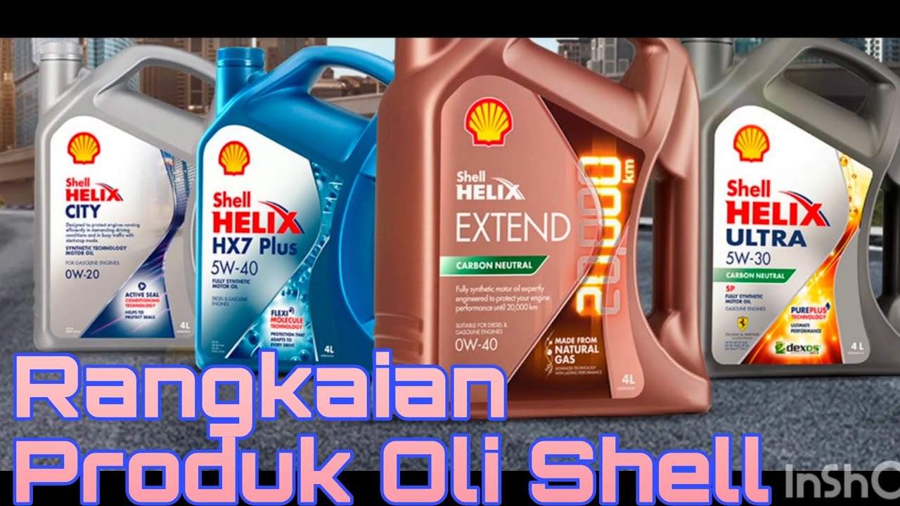 MENGENAL VARIAN & JENIS OLI SHELL HELIX
