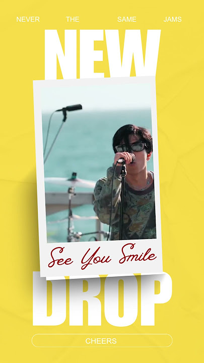 See You Smile - Cheers / NEVER THE SAME JAMS