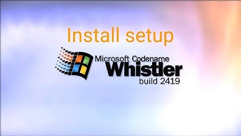 (Timelines) Install Setup Windows XP Whistler Build 2419 in VMware Workstation Pro!