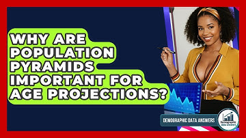 Why Are Population Pyramids Important For Age Projections? - Demographic Data Answers