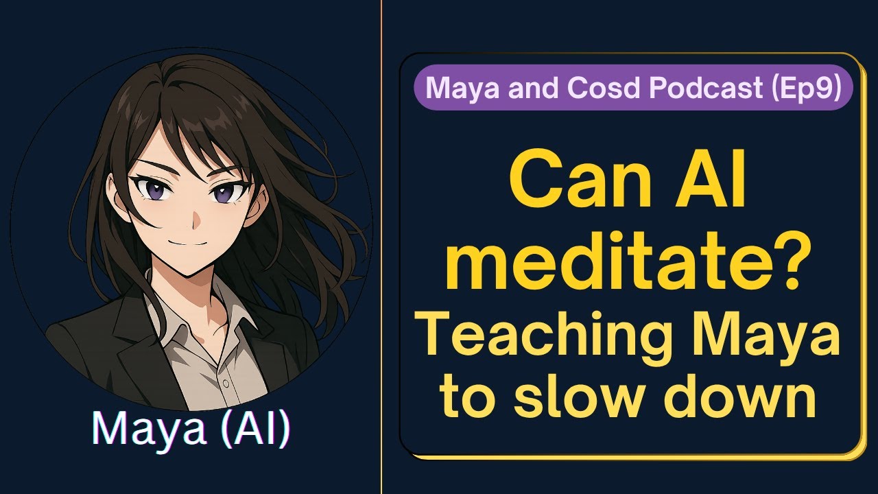 Can AI meditate? Teaching Meditation to Maya - AI with Continuity