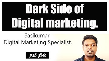 Dark Side of digital marketing. (Tamil) Search analyst Sasikumar #SasikumarTalks