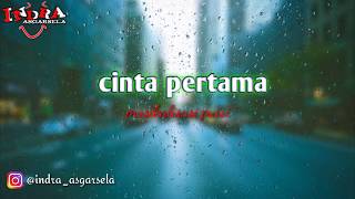 puisi cinta bikin baper - Cinta pertama || musikalisasi puisi || indra asgarsela