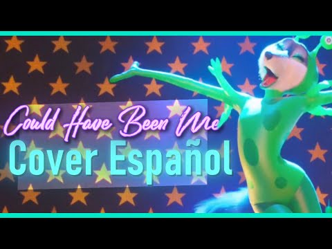 Could Have Been Me - Sing 2 // COVER ESPAÑOL