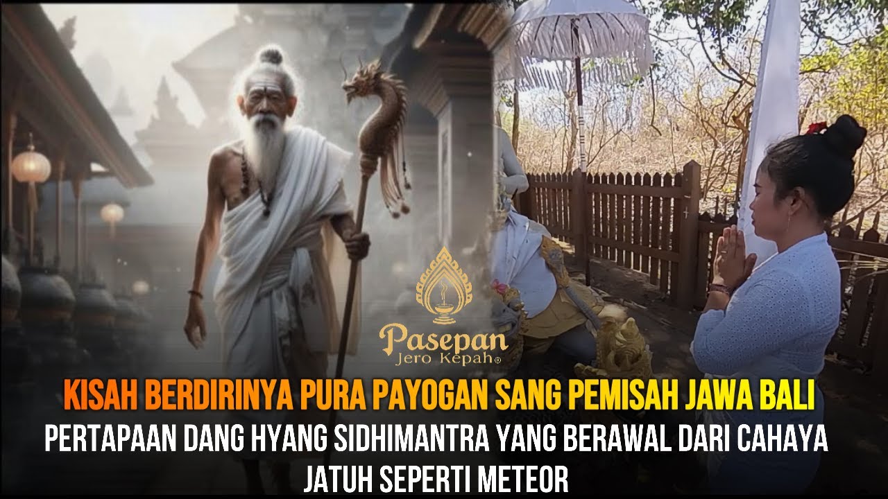 Kisah Pertapaan Sang Pemisah Bali di Pura Payogan segara rupek 