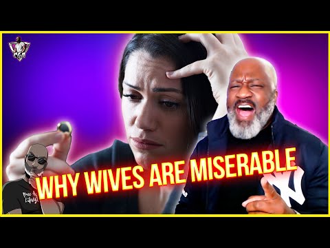 Why Wives End Up Miserable