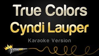 Video thumbnail of "Cyndi Lauper - True Colors (Karaoke Version)"