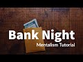 What the heck is a BANK NIGHT? | A Mentalism Tutorial