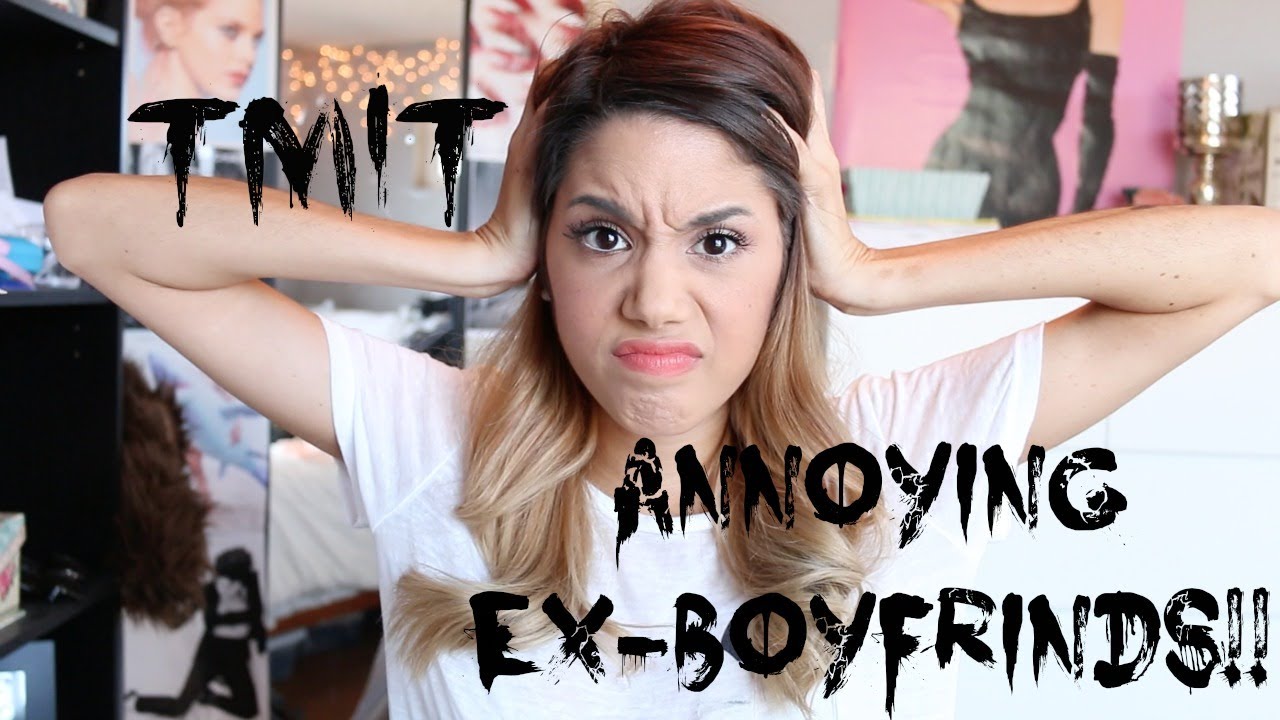 {TMIT} Annoying ExBoyfriends!! YouTube