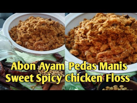 Cara Membuat Abon Ayam Pedas Manis ¦¦ Sweet Spicy Chicken Floss ¦¦ Homemade Abon Ayam ¦¦