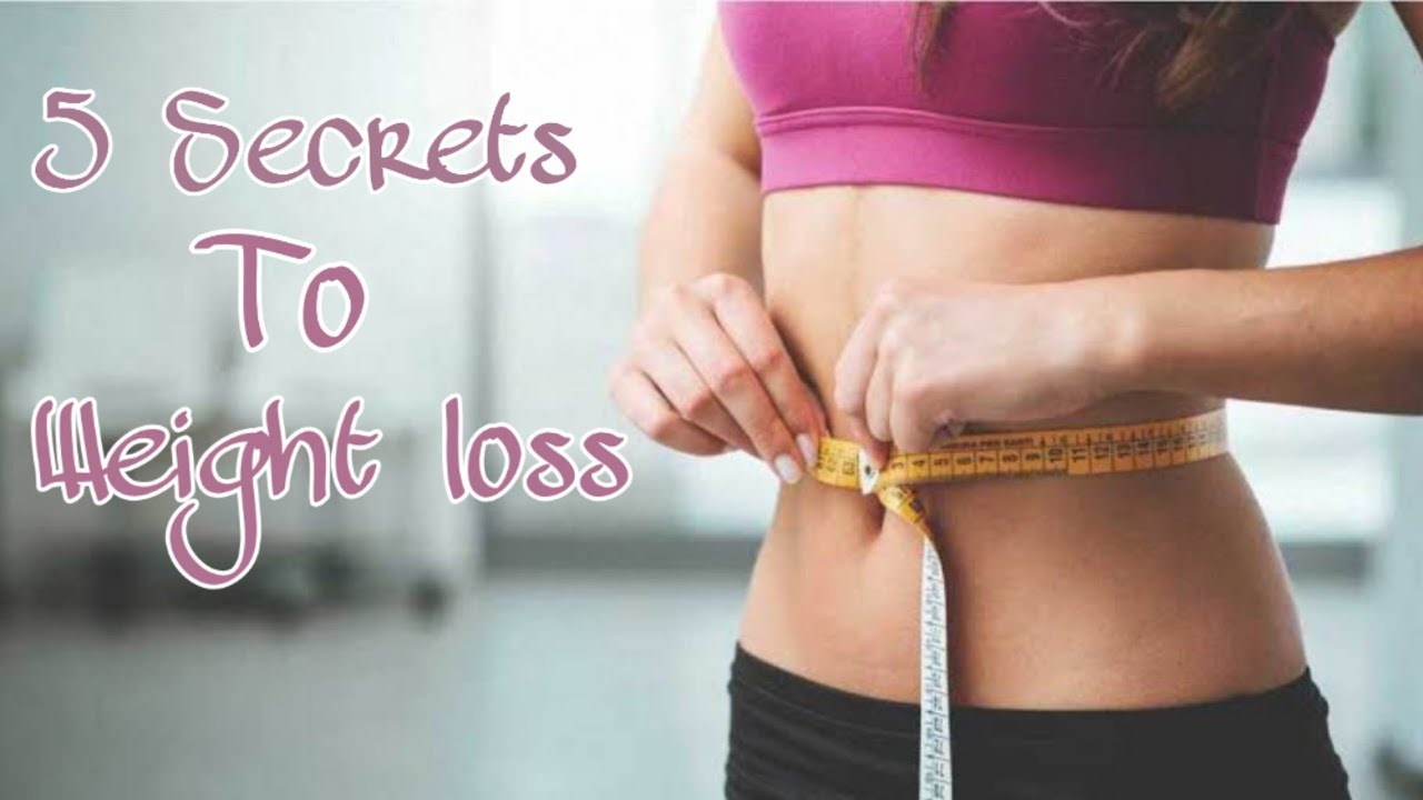 5 Secrets To Weight Loss YouTube