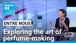 Exploring the art of perfume-making • FRANCE 24 English