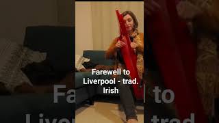 Farewell to Liverpool- harp cover #harpist #harpplayer #leverharp #celticharp