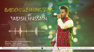 Halo Halo vsh e Halo | By Tabish Hussain | Balochi Wedding Song 2022 | Saloonki Nazenk