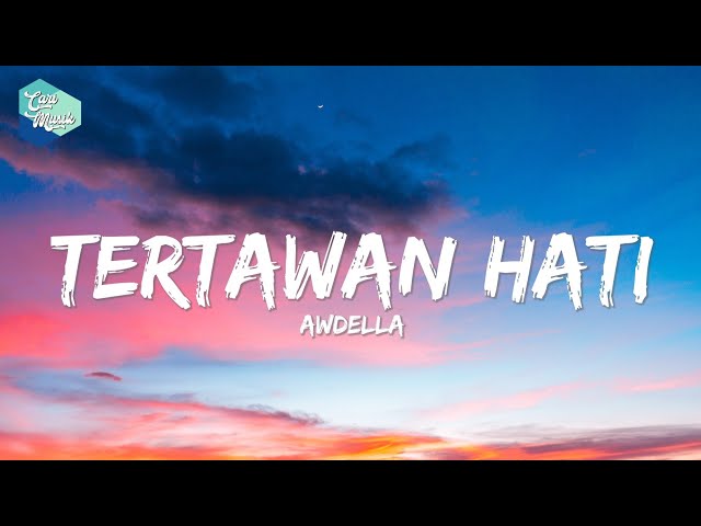 Tertawan Hati - Awdella | Lyrics class=