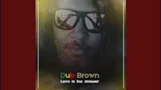 Dub Brown - Melo de William reggae limpo
