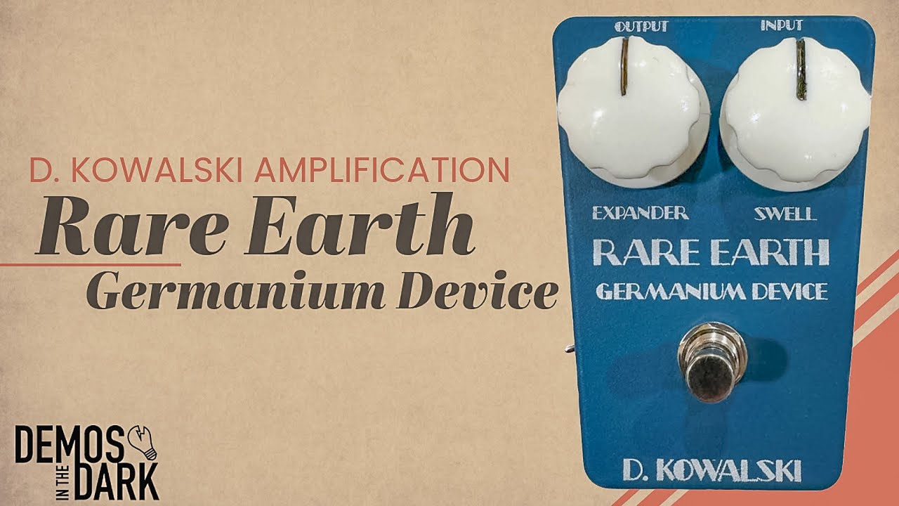 ギター Germanium D D. Kowalski Amplification Rare Earth Germanium Device // Guitar