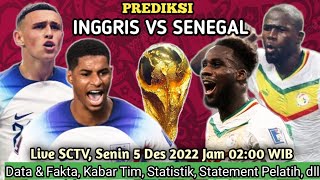 Prediksi INGGRIS vs SENEGAL (16 Besar Piala Dunia)🔴Prediksi Skor & Line Up,Head to Head,Statistik🔥