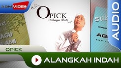 Opick - Alangkah Indah | Official Audio  - Durasi: 3:39. 