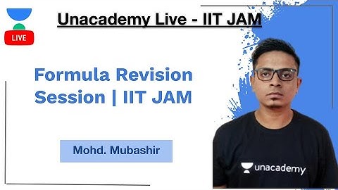 Formula Revision Session | IIT JAM | Mohd Mubashir | JAM 2020 | Unacademy Live