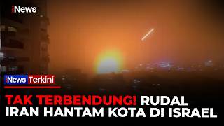 DETIK-DETIK Rudal Iran Hantam Permukiman Israel, Ledakan Dahsyat di Tengah Kota! | iNews Terkini